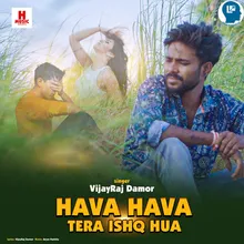 Hava Hava Tera Ishq Hua