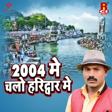 2004 Main Chalo Haridwar Main