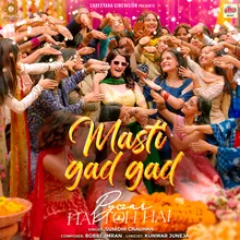 Masti Gad Gad (From "Pyaar Hai Toh Hai")
