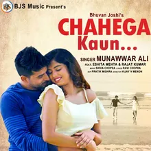 Chahega Kon