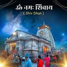 Om Namah Shivay ( Shiv Dhun )