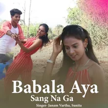 Babala Aya Sang Na Ga