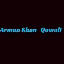 Arman  khan Qawali