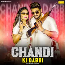 Chandi Ki Dabbi