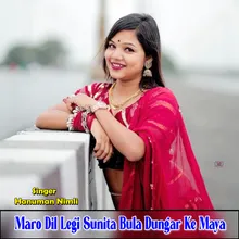 Maro Dil Legi Sunita Bula Dungar Ke Maya