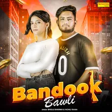 Bandook Bawali