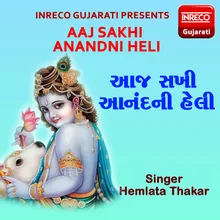 Aaj Sakhi Anandni Heli