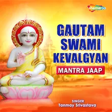 Gautam Swami Kevalgyan Mantra Jaap