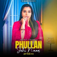 Phullan Jehi Naar