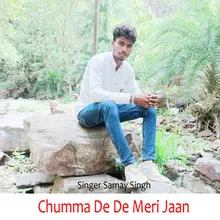 Chumma De De Meri Jaan