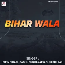 Bihar Wala