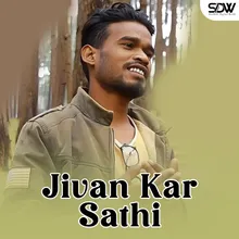 Jivan Kar Sathi