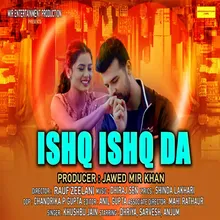 ISHQ ISHQ DA