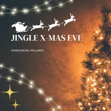 Jingle X-Mas Eve