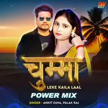 Chumma Leke Kalia Laal Power Mix