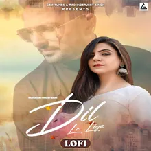 Dil La Liya (Lofi)