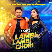 Lambi Lambi Chori (Lofi)