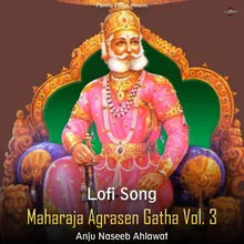 Maharaja Agrasen Gatha Vol. 3 - Lofi Song