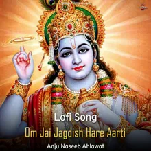 Om Jai Jagdish Hare Aarti - Lofi Song