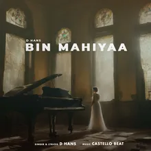 Bin Mahiyaa