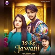 18 Ke Jawani