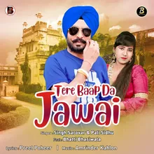 Tere Baap Da Jawai