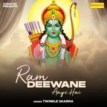 Ram Deewane Aaye Hai