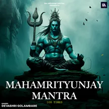 Mahamrityunjay Mantra - 108 times