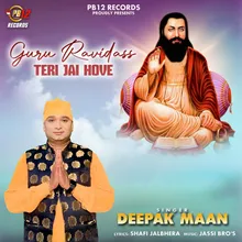 Guru Ravidass Teri Jai Hove