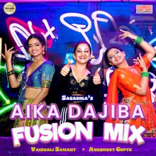 Aika Dajiba (Fusion Mix)