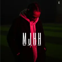 MJHH- Mai Jeeta Hip Hop