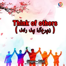 Think Of Others