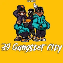 39 GANGSTER CITY