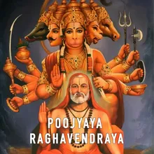 Poojyaya Raghavendraya