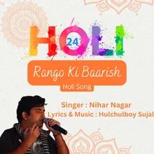 Holi Song Rango Ki Baarish