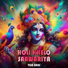 Holi Khelo Saawariya