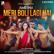 Meri Boli Lagi Hai (From "Ameena")