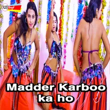 Madder Karboo Ka Ho