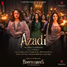 Azadi (From "Heeramandi")