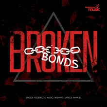 Broken Bonds