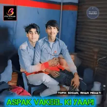 Aspak Vakeel ki Yaari