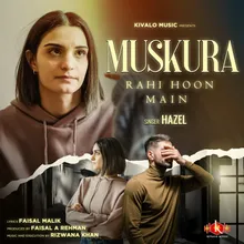 Muskura Rahi Hoon Main