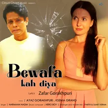 Bewafa Kah Diya