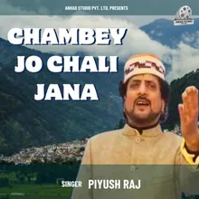 Chambey Jo Chali Jana