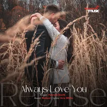 Always Love You Reprise