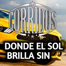 DONDE EL SOL BRILLA SIN