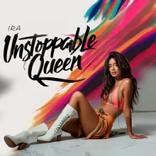 Unstoppable Queen