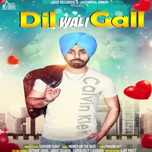 Dil Wali Gall