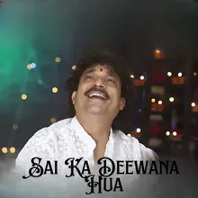 Sai Ka Deewana Hua