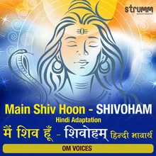 Main Shiv Hoon - Shivoham Hindi Adaptation